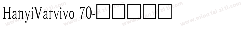 HanyiVarvivo 70字体转换